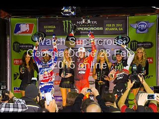 watch Supercross Georgia Dome 28 Feb racing live streaming