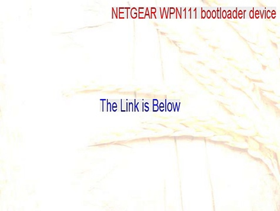 NETGEAR WPN111 bootloader device Crack [NETGEAR WPN111 bootloader devicenetgear wpn111 bootloader device]