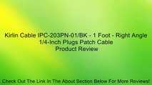 Kirlin Cable IPC-203PN-01/BK - 1 Foot - Right Angle 1/4-Inch Plugs Patch Cable Review