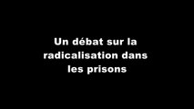 La radicalisation dans les prisons - Débat de la LICRA-