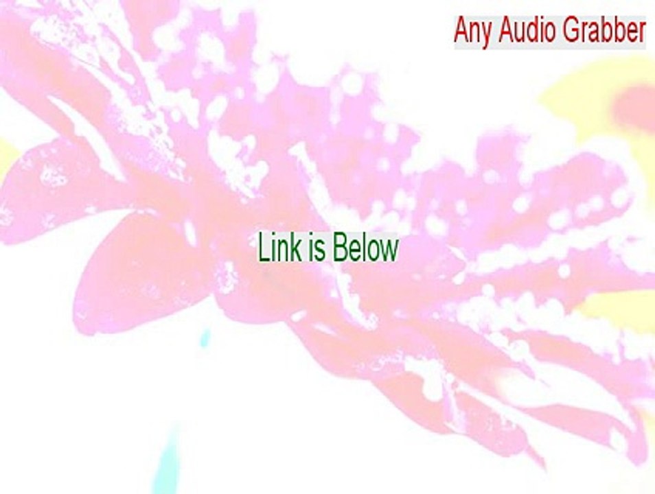 Any Audio Grabber Key Gen - soft4boost any audio grabber (2015)