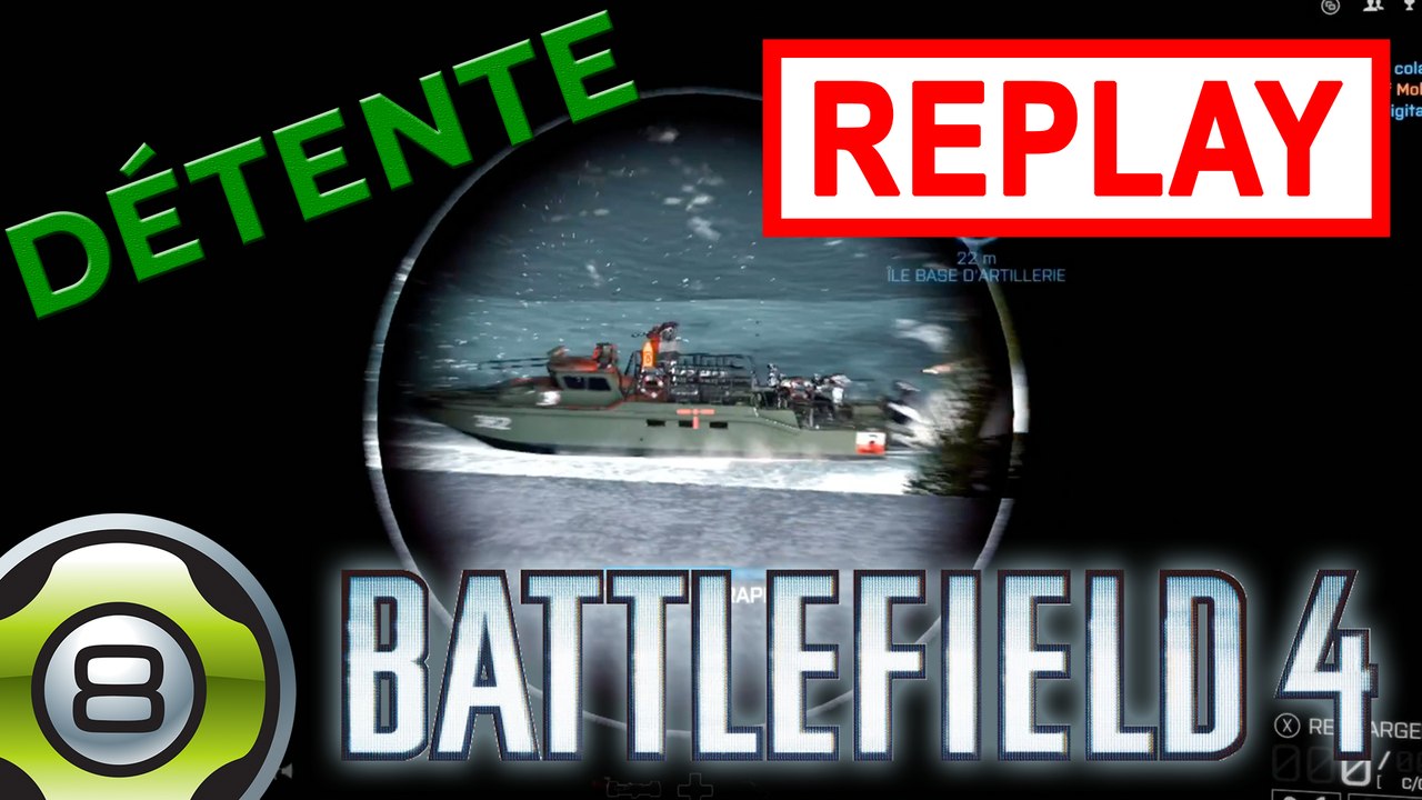 Battlefield 4 - Détente en Conquête - Replay du 27.02.15