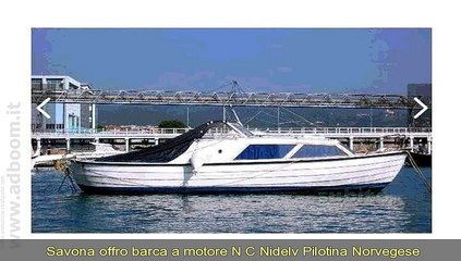 SAVONA, VADO LIGURE  BARCA A MOTORE N.C.  NIDELV PILOTINA NORVEGESE ANNO 1974 LUNGHEZZA MT 7,2