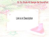 SL Dry Studio Kit Sample Set SoundFont Full [SL Dry Studio Kit Sample Set SoundFontsl dry studio kit sample set soundfont 2015]