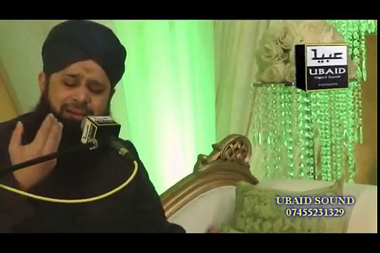 Lajpal Nabi mere Muhammad Owais Raza Qadri New Naat in UK 2015