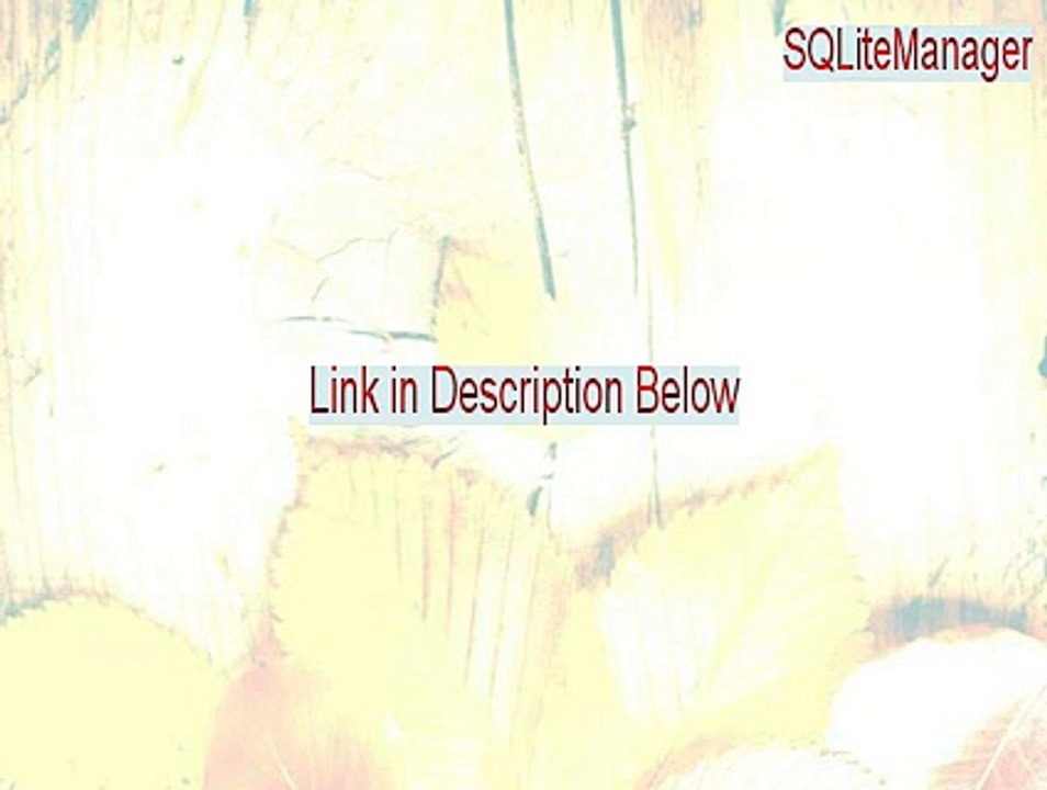 SQLiteManager Crack - sqlite manager android (2015)