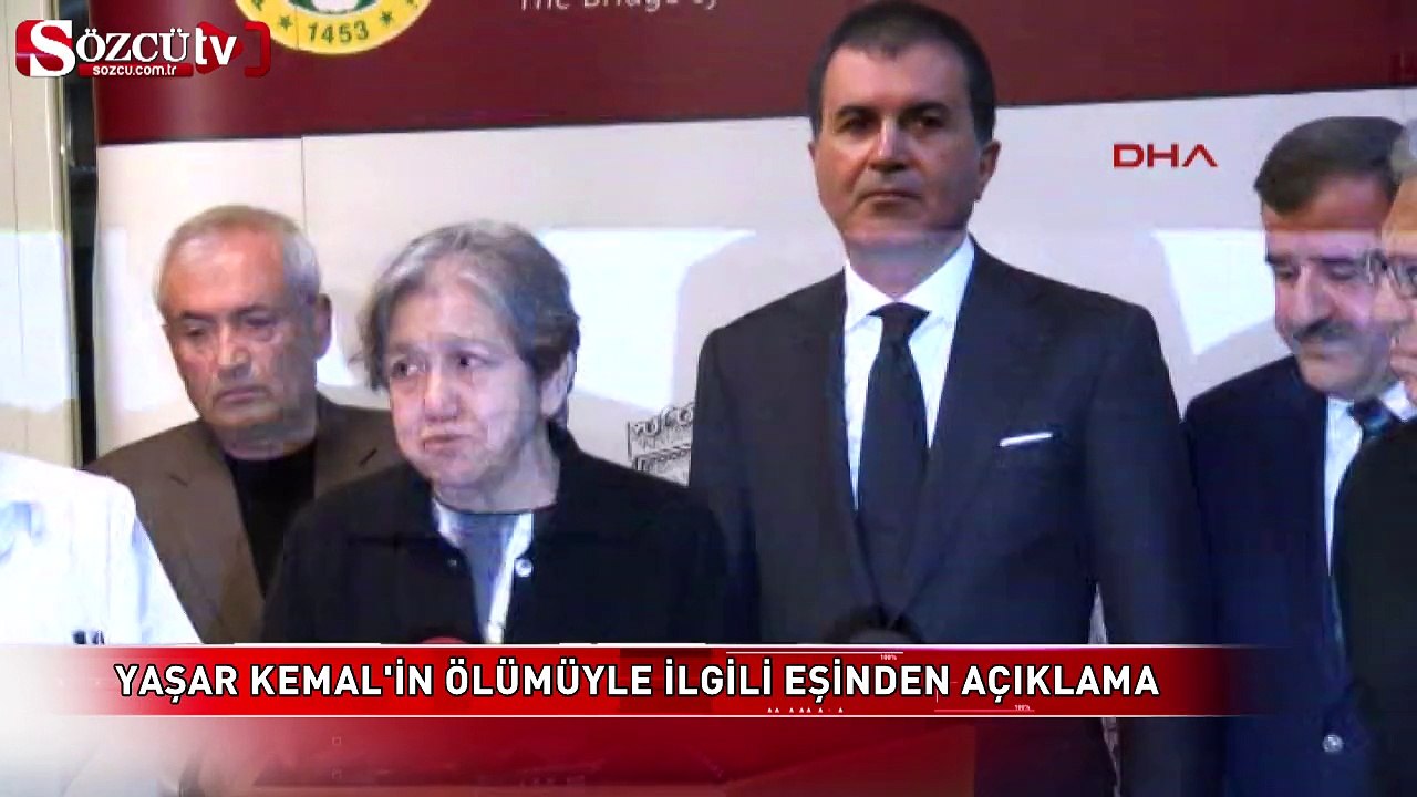 Yaşar Kemal'in eşinden açıklama