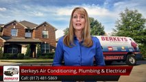 Berkeys Air Conditioning, Plumbing & Electrical Southlake         Terrific         5 Star Review by Kitty T.