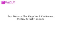 Best Western Plus Kings Inn & Conference Centre, Burnaby, Canada