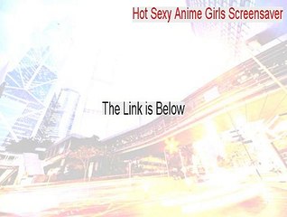 Hot Sexy Anime Girls Screensaver Download Free [Download Here 2015]