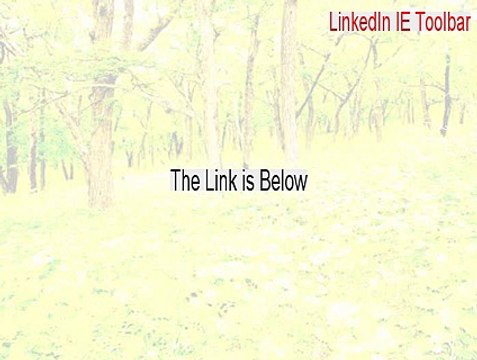LinkedIn IE Toolbar Cracked (Legit Download)