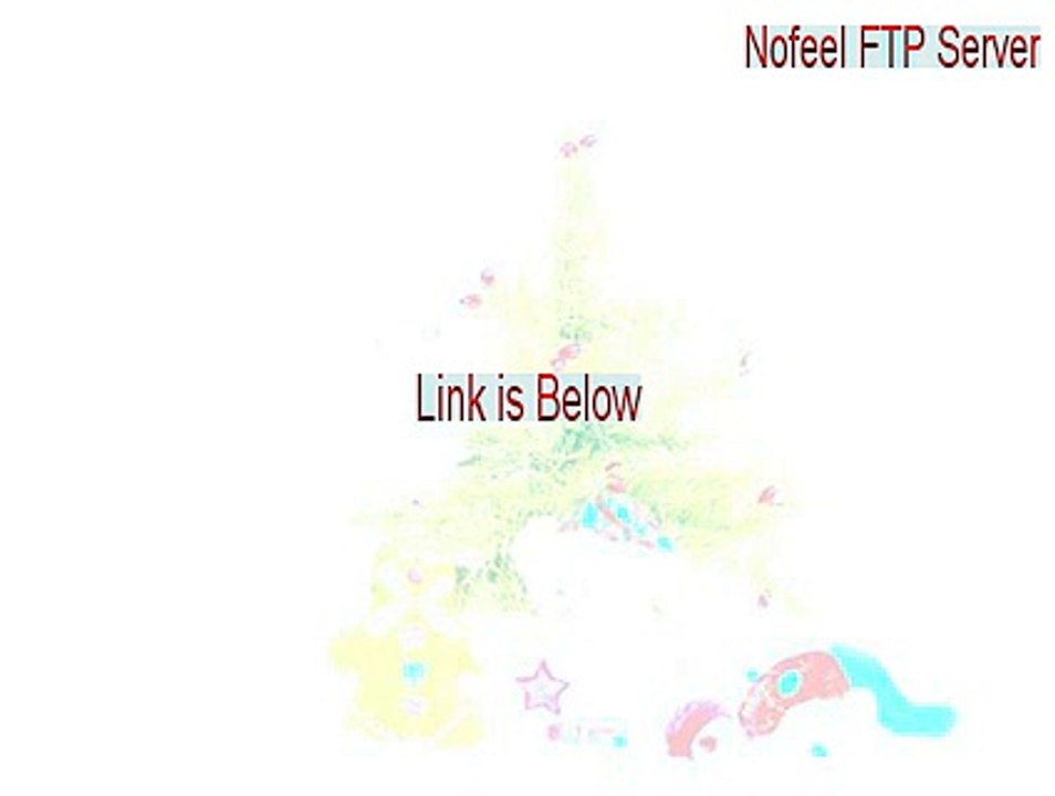 Nofeel FTP Server (32-bit) Download Free (Download Here)