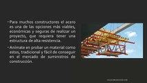 Ventajas en la construcción en acero