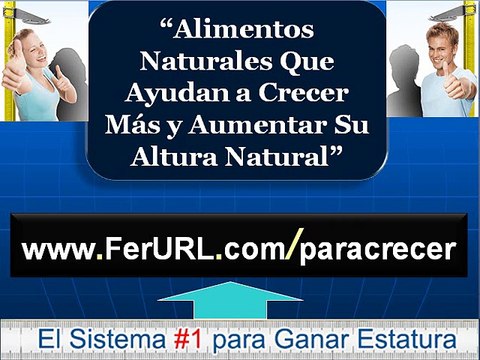 Alimentos para crecer de estatura a cualquier edad - Como ser mas alto naturalmente