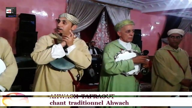 AHWACH TAFRAOUT, chant traditionnel ahwach