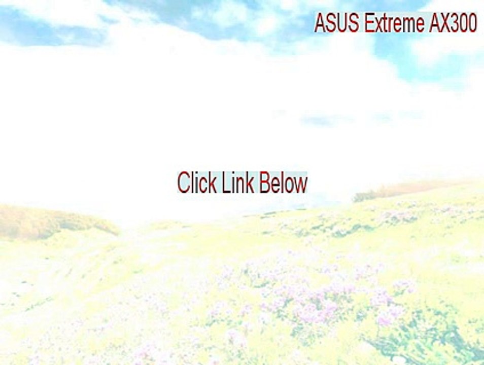 ASUS Extreme AX300 Keygen [asus extreme ax300se-x/td 2015]