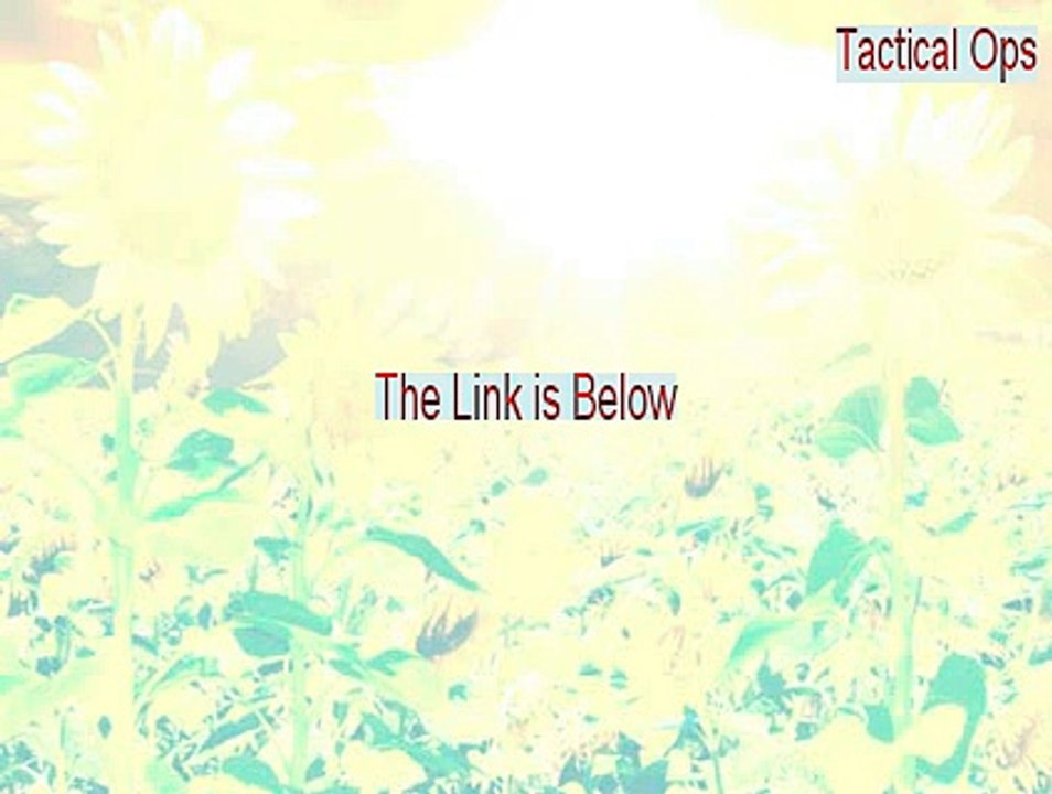 Tactical Ops: Assault on Terror 3.4 patch Keygen [Download Here]