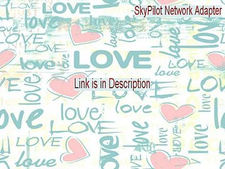 SkyPilot Network Adapter Download [SkyPilot Network Adapter]