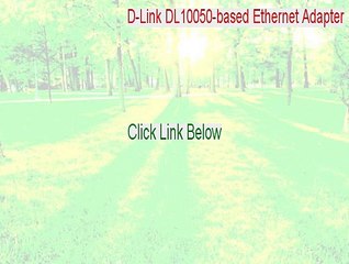 D-Link DL10050-based Ethernet Adapter (Generic) Keygen - Legit Download 2015