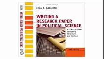 Writing a Research Paper in Political Science A Practical Guide to Inquiry, Structure, and Methods, 2nd Edition
