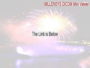MILLENSYS DICOM Mini Viewer Keygen [Legit Download 2015]