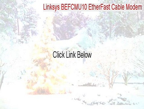 Linksys BEFCMU10 EtherFast Cable Modem Key Gen - Download Here [2015]