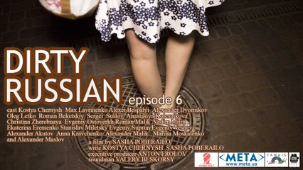 Dirty Russian (episode 6)