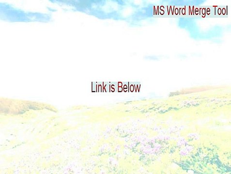MS Word Merge Tool Key Gen (ms word merge tool key 2015)