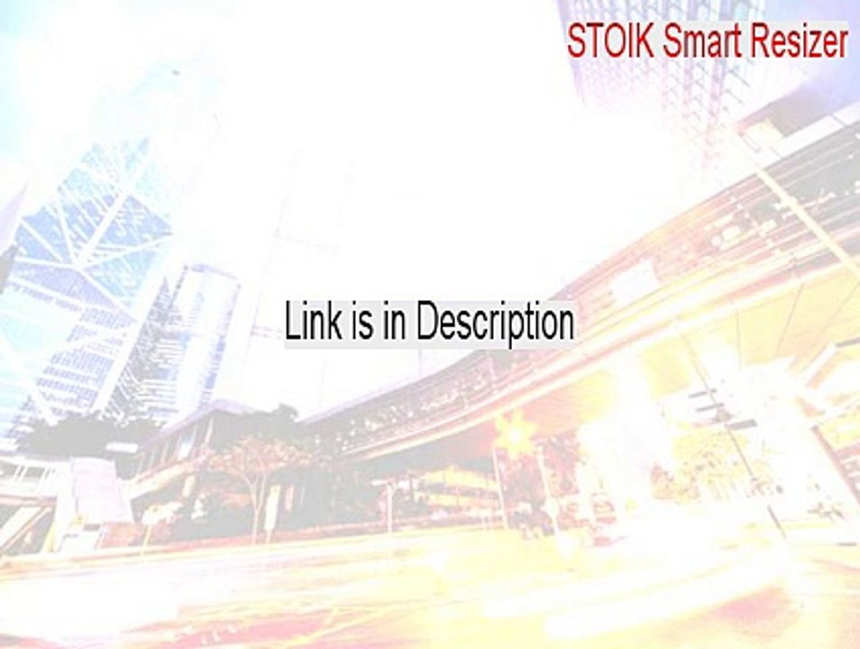 STOIK Smart Resizer Full [Legit Download]