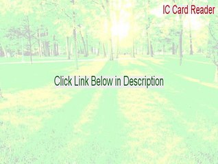 IC Card Reader Full - Legit Download [2015]