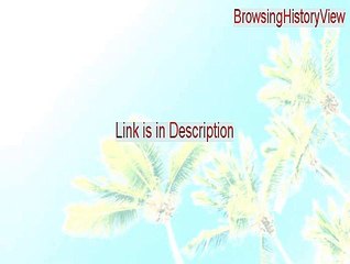 BrowsingHistoryView Crack - Instant Download