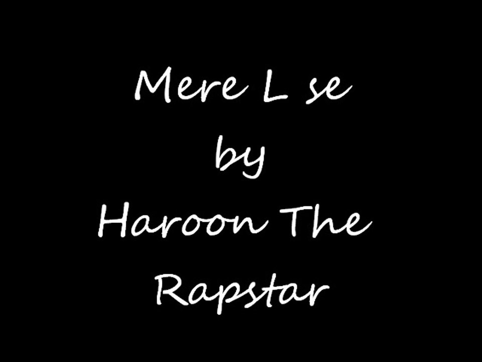 (18+) Mere L se - Haroon The Rapstar