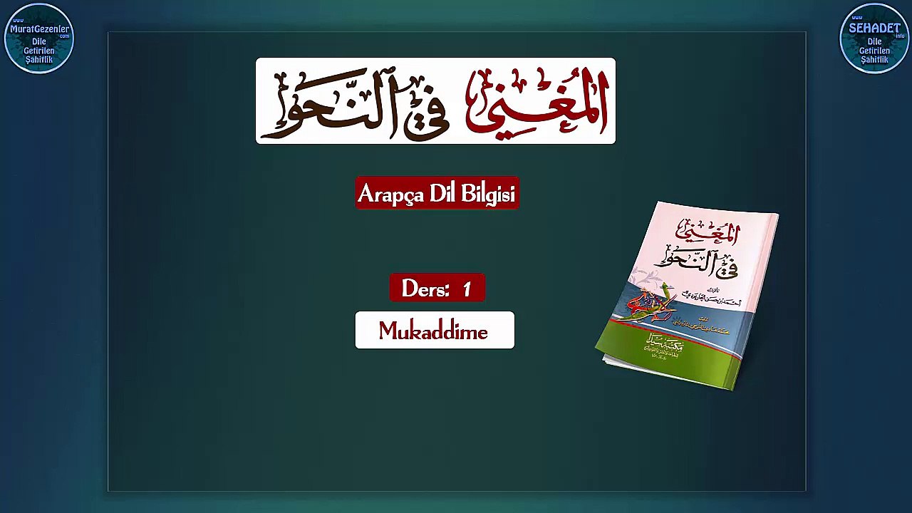 El Muğni fi'n Nahvi Metni 1.Ders: Mukaddime