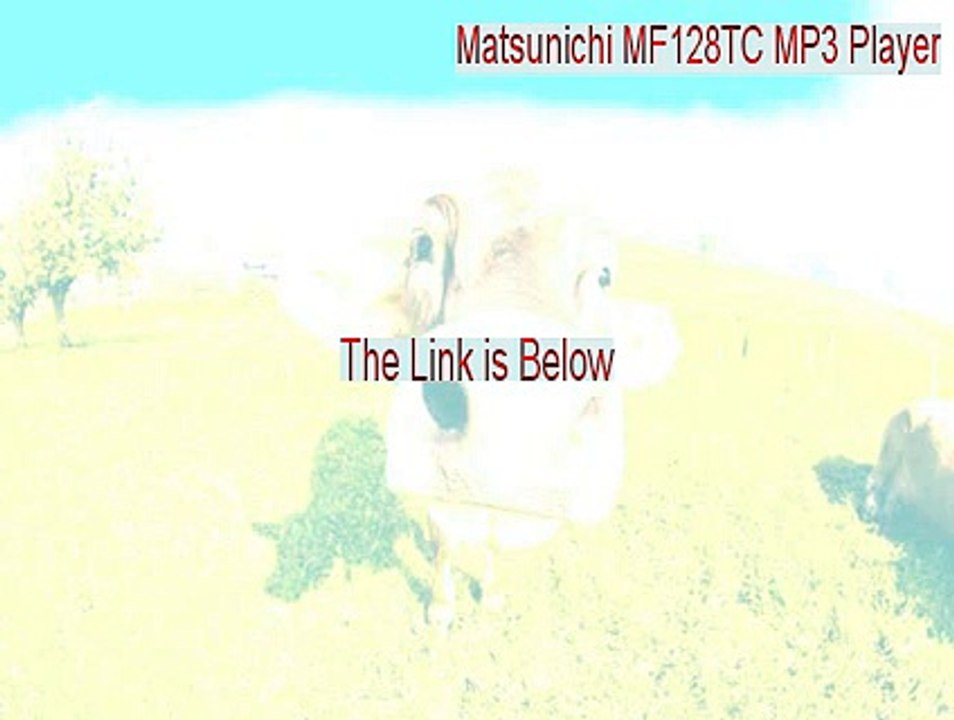 Matsunichi MF128TC MP3 Player Cracked - Matsunichi MF128TC MP3 Player (2015)