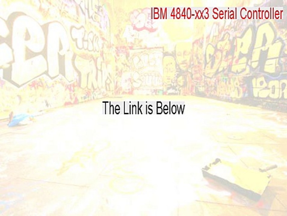 IBM 4840-xx3 Serial Controller Serial - Download Here [2015]