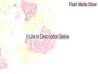 Flash Media Show (Standard) Crack - flash media show review (2015)