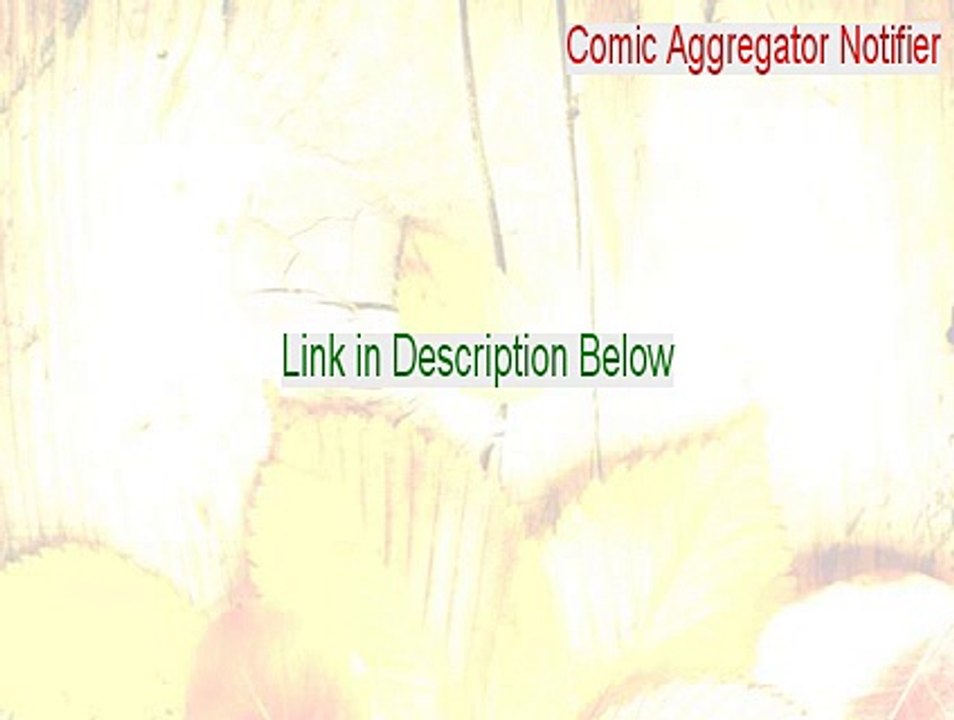 Comic Aggregator Notifier Download Free (Legit Download 2015)