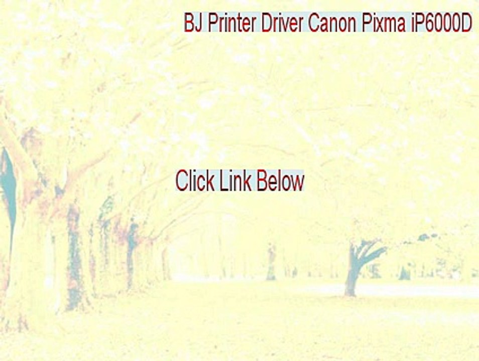 BJ Printer Driver Canon Pixma iP6000D Cracked [BJ Printer Driver Canon Pixma iP6000D 2015]