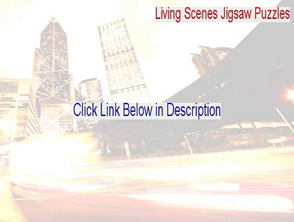 Living Scenes Jigsaw Puzzles Full [living scenes jigsaw puzzles software]