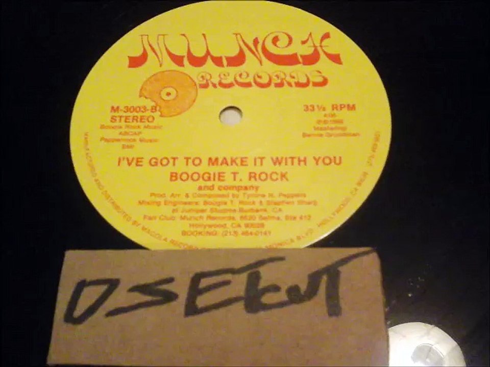 BOOGIE T. ROCK and company -I'VE GOT TO MAKE IT WITH YOU(RIP ETCUT)MUNCH REC 85