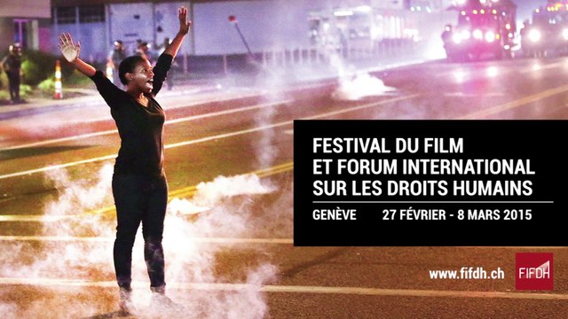 Fesitval du Film et Forum International sur les Droits Humains de Genève 2015 - JOUR 3