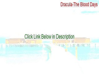 Dracula-The Blood Days Keygen - Dracula-The Blood Daysdracula the blood days