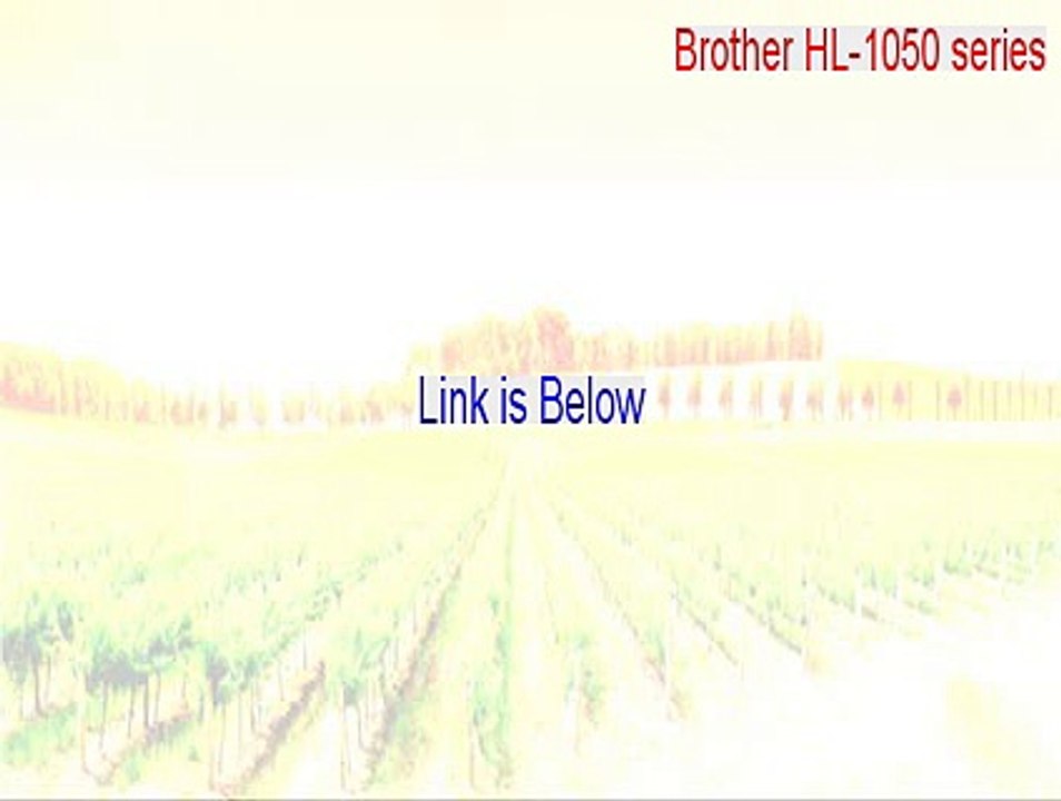Brother HL-1050 series Serial (Brother HL-1050 series 2015)