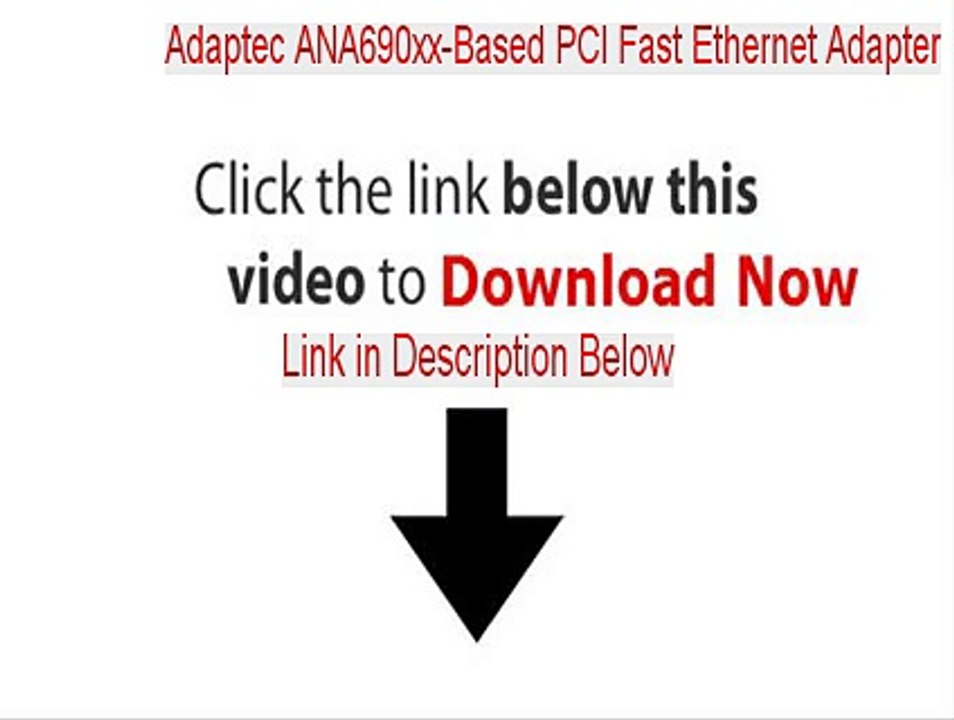 Adaptec ANA690xx-Based PCI Fast Ethernet Adapter (Generic) Free Download (Legit Download 2015)