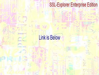 SSL-Explorer Enterprise Edition Free Download [Free Download]