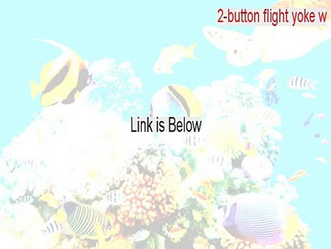 2-button flight yoke w/throttle Keygen (Download Here 2015)