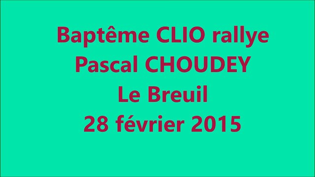 bapteme CLIO rallye avec Pascal CHOUDEY 28 fevrier 2015 au Breuil