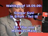 Wahlkampf: Gregor Gysi in Erfurt am 18.09.2009 - Rede Teil 3