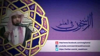 إيضاح قوله ﷺ _ [ ناقصات عقل ودين ] - الشيخ صالح المغامسي