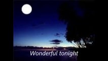 Wonderful tonight - Eric Clapton